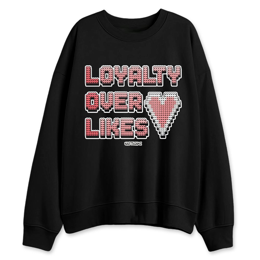 Tatum-3-In-A-Blender-NastyJamz-Sweatshirt-Match-Loyalty-Over-Likes
