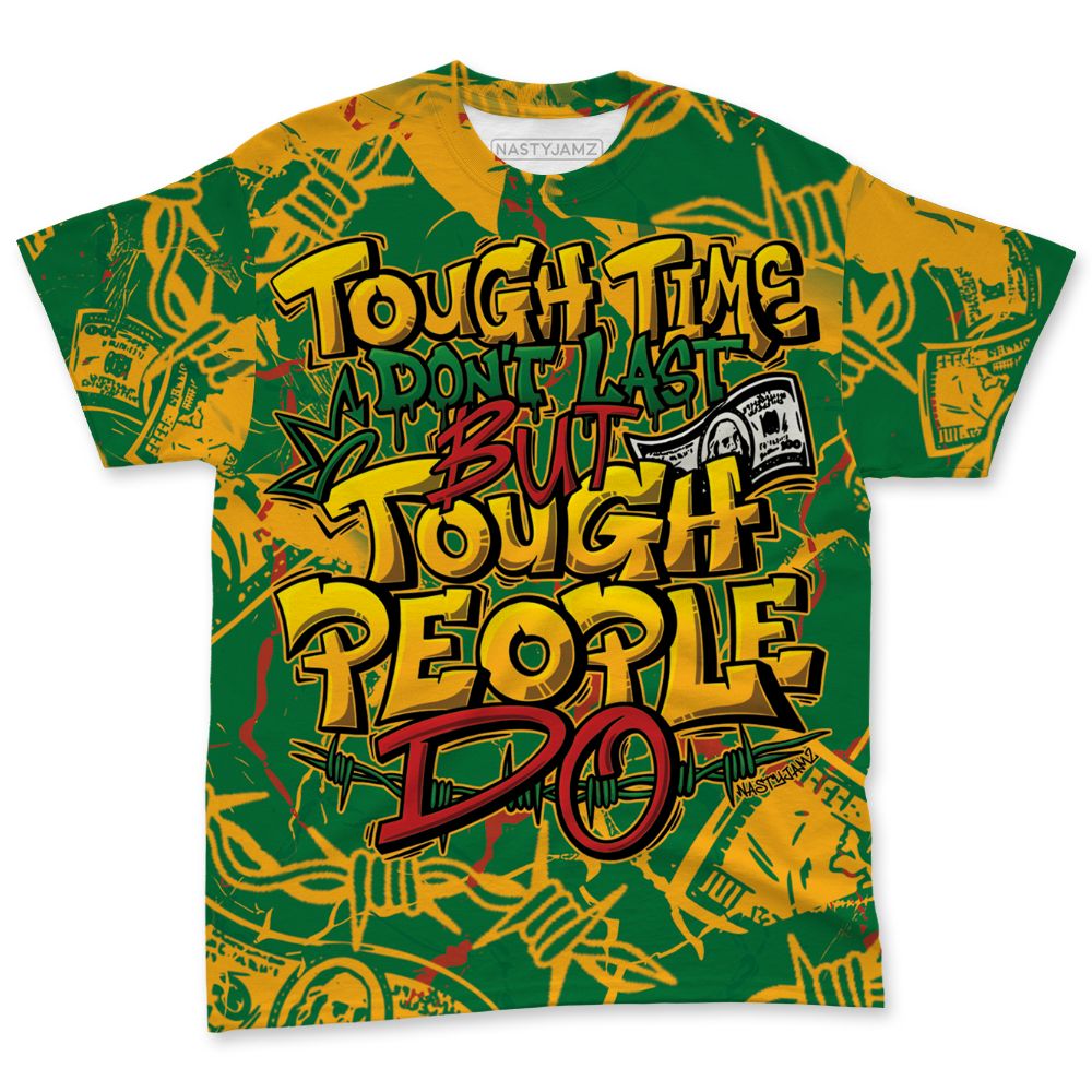 AF-1-Low-Lucky-Green-NastyJamz-T-Shirt-Match-Tough-People-Never-Fall-All-Over-Print