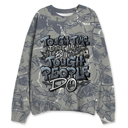 Cool-Grey-9s-NastyJamz-Sweatshirt-Match-Tough-People-Never-Fall-All-Over-Print