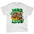 AF-1-Low-Lucky-Green-NastyJamz-Premium-T-Shirt-Match-BER-Mad-Love