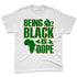 AF-1-Low-Lucky-Green-NastyJamz-Premium-T-Shirt-Match-Being-Black-Is-Dope