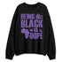 AM-CB-94-Black-Pure-Purple-NastyJamz-Sweatshirt-Match-Being-Black-Is-Dope