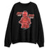 Dune-Red-13s-NastyJamz-Sweatshirt-Match-Glowing-Heart-Inside
