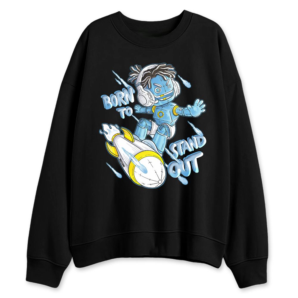 Melo-12s-NastyJamz-Sweatshirt-Match-Born-To-Stand-Out