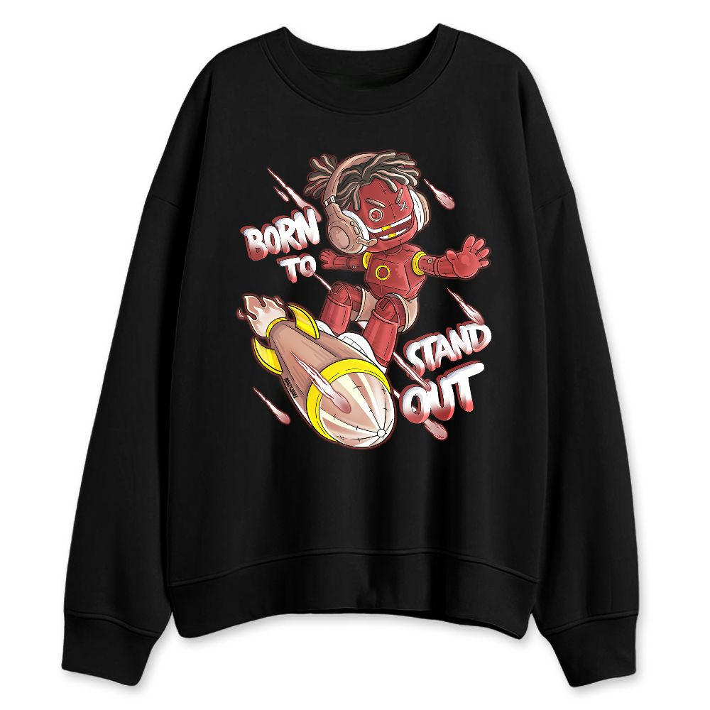 Dune-Red-13s-NastyJamz-Sweatshirt-Match-Born-To-Stand-Out
