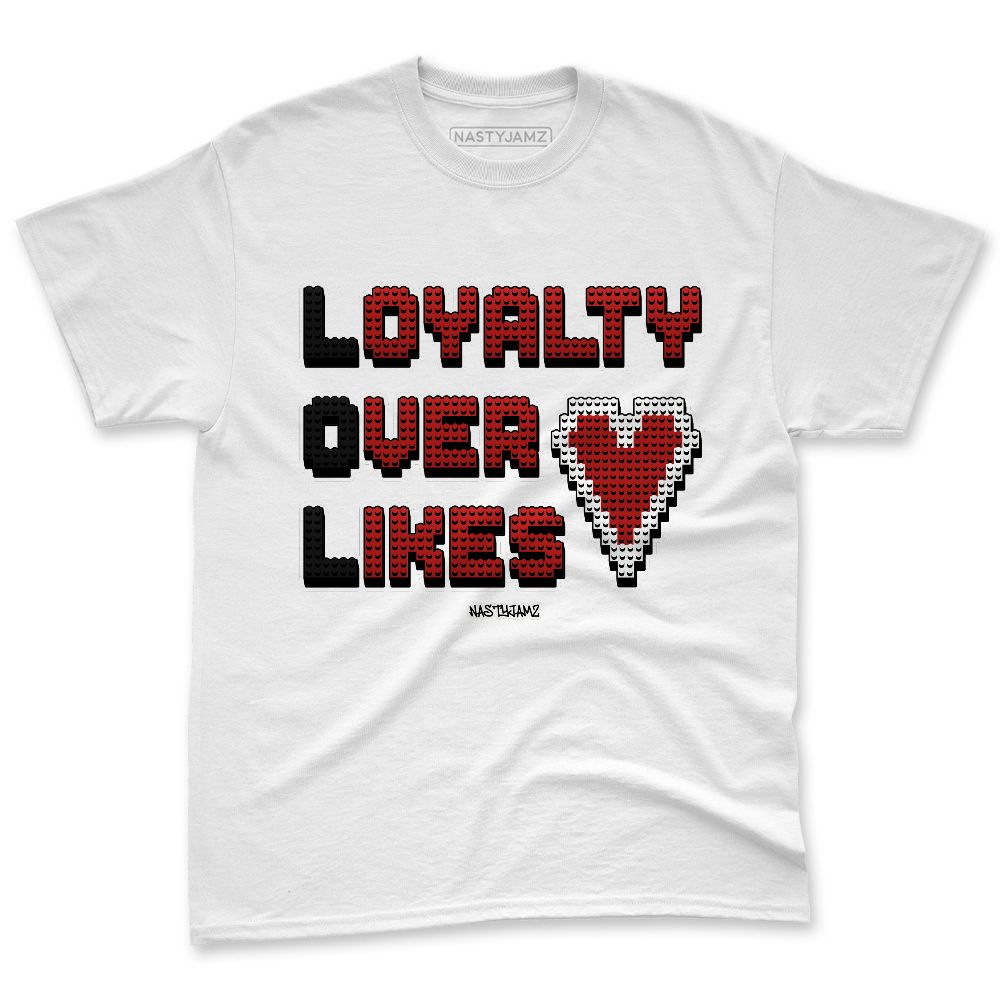 Low-Bred-11s-NastyJamz-Premium-T-Shirt-Match-Loyalty-Over-Likes