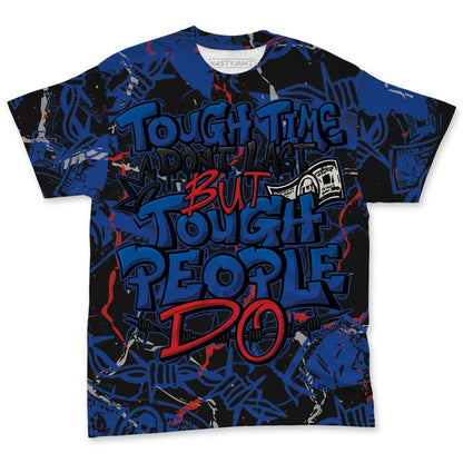 Rare-Air-4s-NastyJamz-T-Shirt-Match-Tough-People-Never-Fall-All-Over-Print