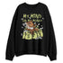 Luminous-Green-5s-NastyJamz-Sweatshirt-Match-My-Mind-On-My-Money-Ber