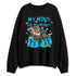 Dunk-Low-N7-NastyJamz-Sweatshirt-Match-My-Mind-On-My-Money-Ber