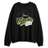Luminous-Green-5s-NastyJamz-Sweatshirt-Match-Im-Classic