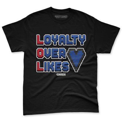 Rare-Air-4s-NastyJamz-Premium-T-Shirt-Match-Loyalty-Over-Likes