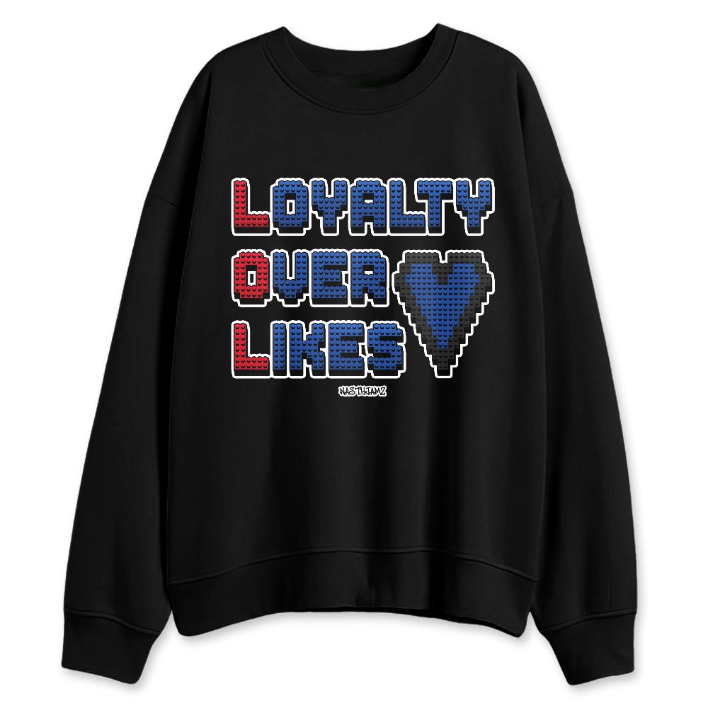 Rare-Air-4s-NastyJamz-Sweatshirt-Match-Loyalty-Over-Likes