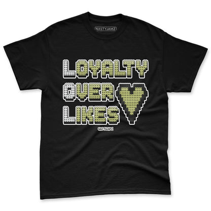 Luminous-Green-5s-NastyJamz-Premium-T-Shirt-Match-Loyalty-Over-Likes