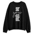 Pure-Money-3s-NastyJamz-Sweatshirt-Match-Be-Youtiful