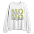Luminous-Green-5s-NastyJamz-Sweatshirt-Match-Mo-Money-Problems-Minimal