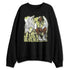Luminous-Green-5s-NastyJamz-Sweatshirt-Match-Just-Blessed