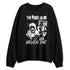 Pure-Money-3s-NastyJamz-Sweatshirt-Match-Rebel-In-Me