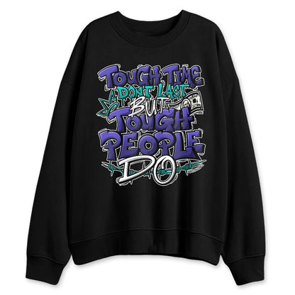 Grape-5s-NastyJamz-Sweatshirt-Match-Tough-People-Never-Fall