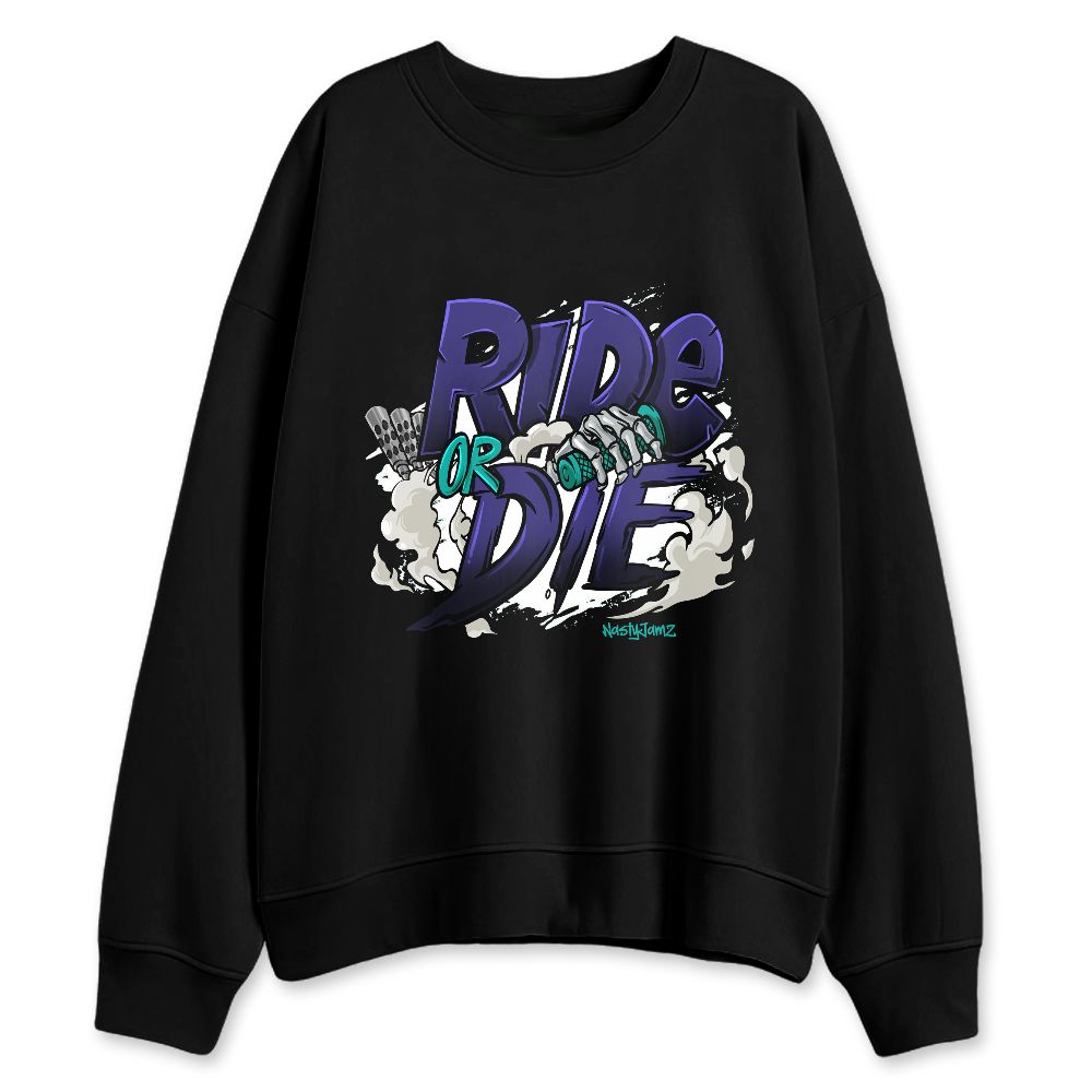 Grape-5s-NastyJamz-Sweatshirt-Match-Ride-Or-Die