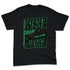 Spizike-Pine-Green-Black-Anthracite-NastyJamz-Premium-T-Shirt-Match-Kicks-Over-Chicks