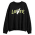 Luminous-Green-5s-NastyJamz-Sweatshirt-Match-Loser-Lover