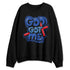 Rare-Air-4s-NastyJamz-Sweatshirt-Match-God-Got-Me