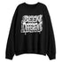 Pure-Money-3s-NastyJamz-Sweatshirt-Match-Become-Different