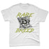 Luminous-Green-5s-NastyJamz-Premium-T-Shirt-Match-Rare-Breed-Inside