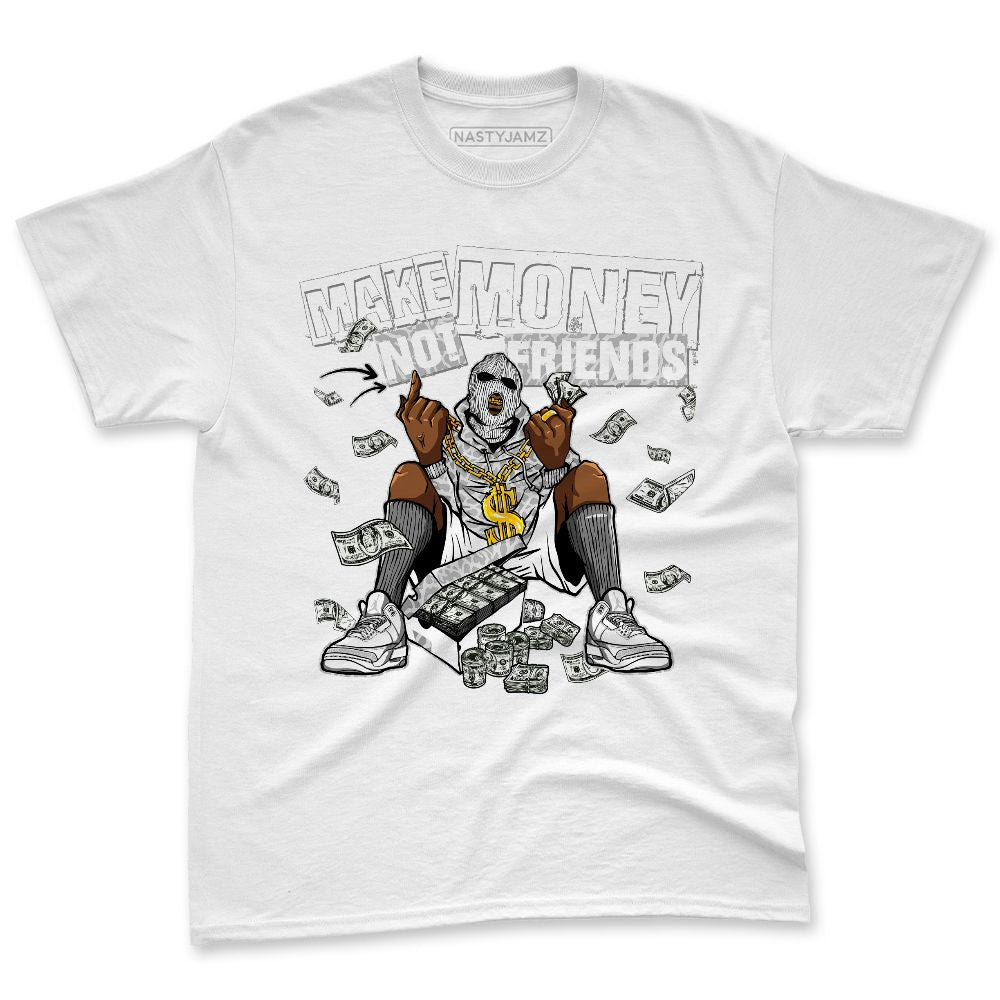 Pure-Money-3s-NastyJamz-Premium-T-Shirt-Match-Make-Money-Not-Friends