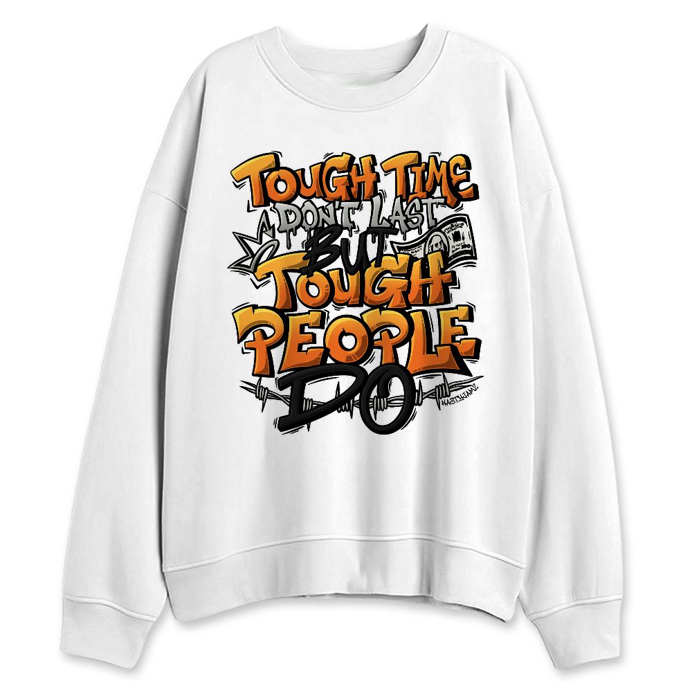 AM-95-OG-Bright-Mandarin-NastyJamz-Sweatshirt-Match-Tough-People-Never-Fall