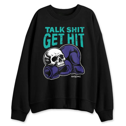Grape-5s-NastyJamz-Sweatshirt-Match-Talk-Shit-Get-Hit
