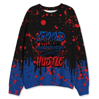 Rare-Air-4s-NastyJamz-Sweatshirt-Match-Good-Things-3D-All-Over-Print