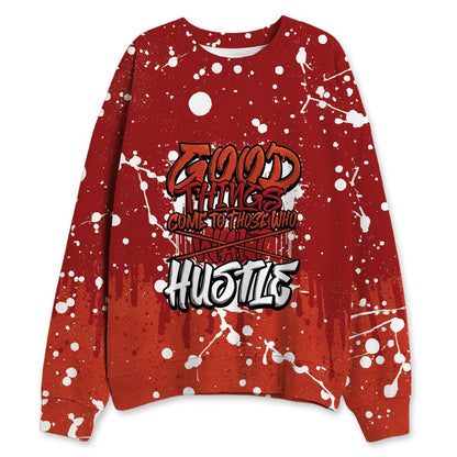 Brick-By-Brick-4s-NastyJamz-Sweatshirt-Match-Good-Things-3D-All-Over-Print