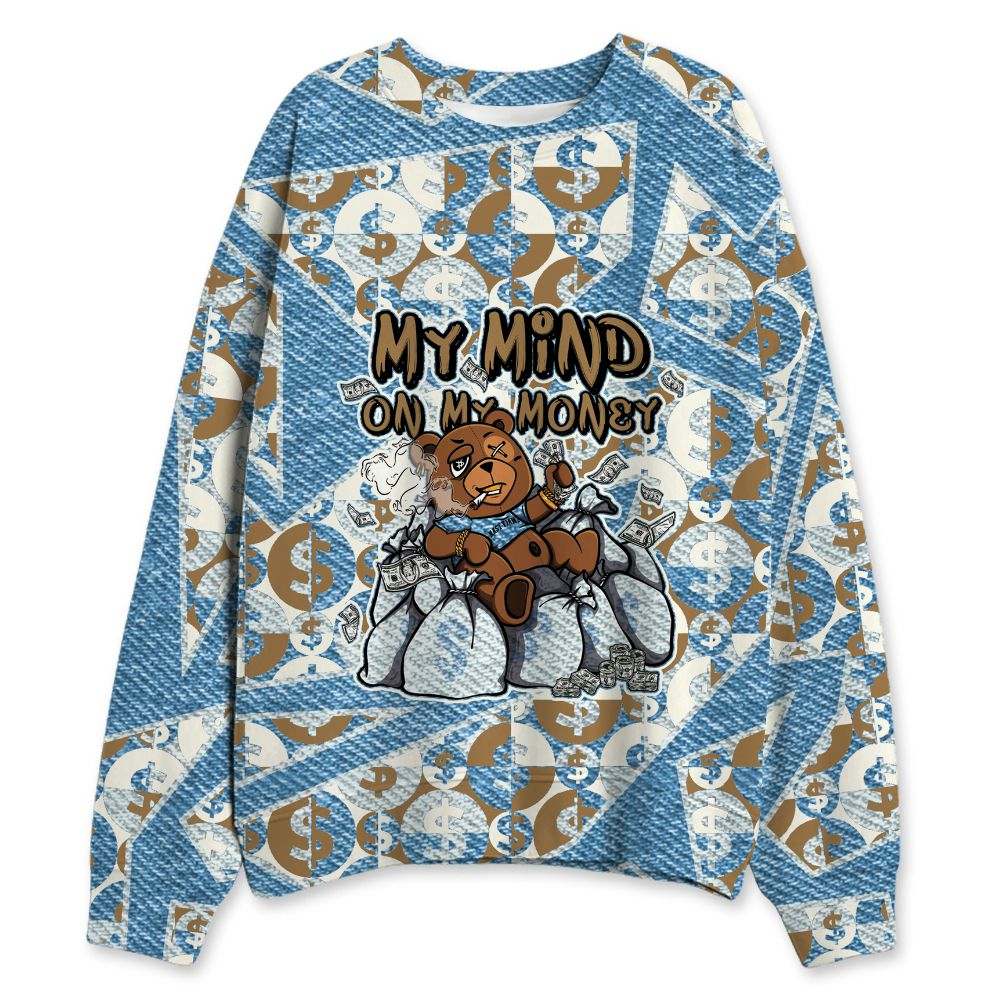 Denim-Worn-Blue-4s-NastyJamz-Sweatshirt-Match-My-Mind-On-My-Money-BER-3D-All-Over-Print