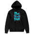 Aqua-8s-NastyJamz-Hoodie-Match-Run-Into-Fear