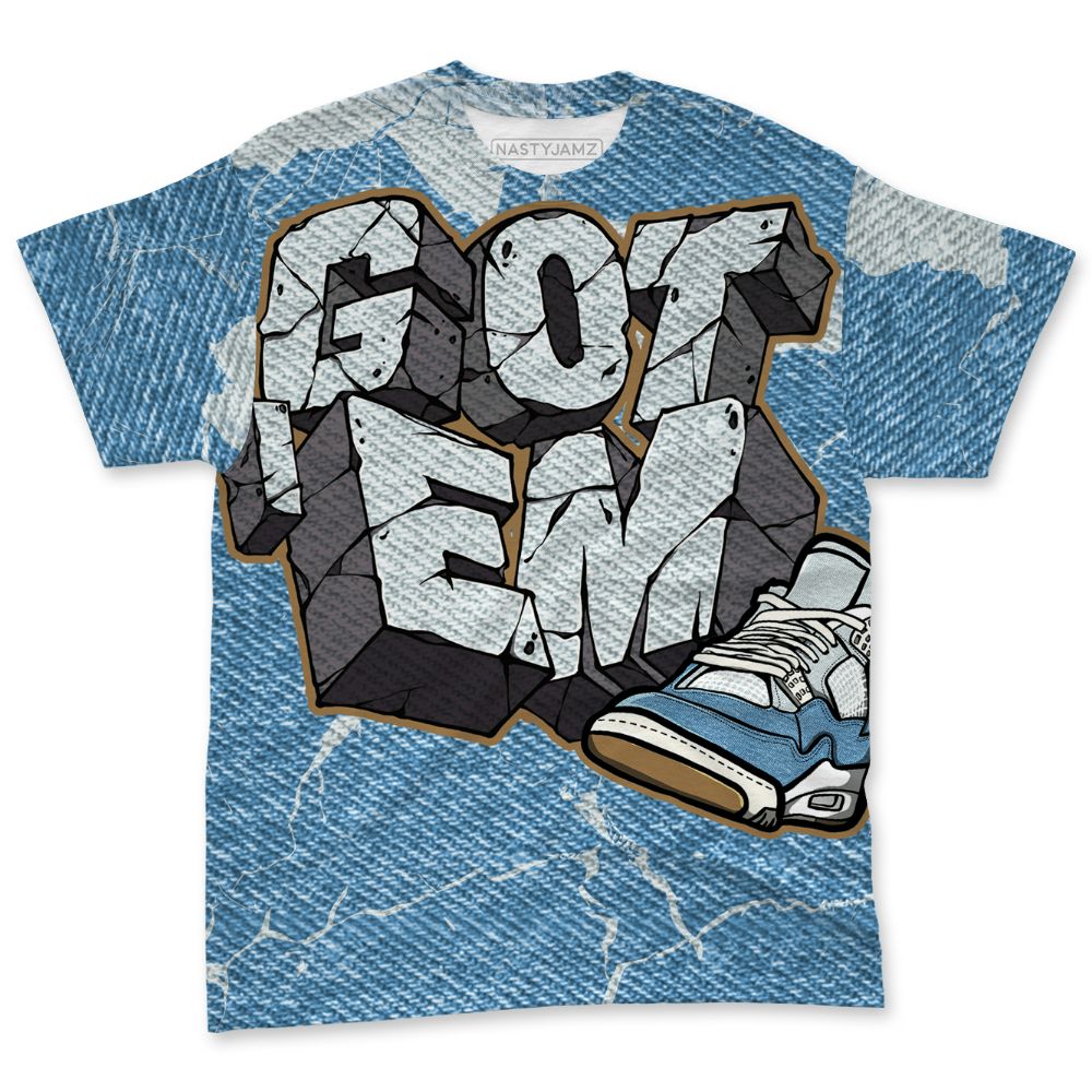 Denim-Worn-Blue-4s-NastyJamz-T-Shirt-Match-Got-Em-3D-All-Over-Print