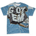 Denim-Worn-Blue-4s-NastyJamz-T-Shirt-Match-Got-Em-3D-All-Over-Print