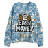 Denim-Worn-Blue-4s-NastyJamz-Sweatshirt-Match-Easy-Money-3D-All-Over-Print