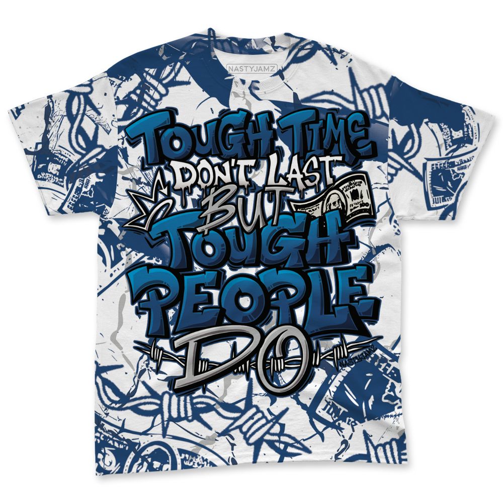French-Blue-12s-NastyJamz-T-Shirt-Match-Tough-People-Never-Fall-All-Over-Print