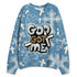 Denim-Worn-Blue-4s-NastyJamz-Sweatshirt-Match-God-Got-Me-3D-All-Over-Print