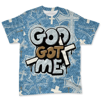Denim-Worn-Blue-4s-NastyJamz-T-Shirt-Match-God-Got-Me-3D-All-Over-Print