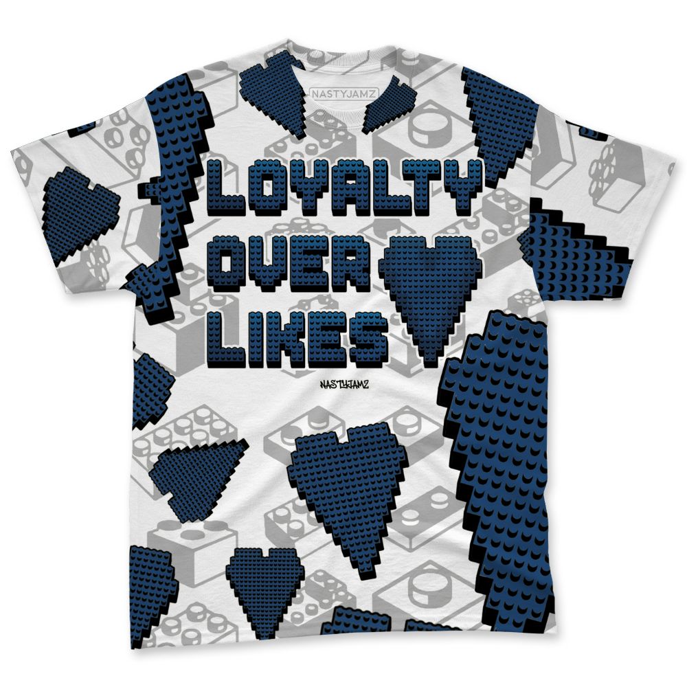 French-Blue-12s-NastyJamz-T-Shirt-Match-Loyalty-Over-Likes-All-Over-Print