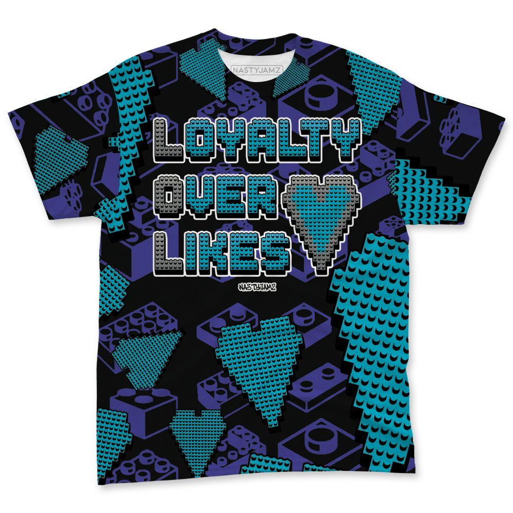 Aqua-8s-NastyJamz-T-Shirt-Match-Loyalty-Over-Likes-3D-All-Over-Print
