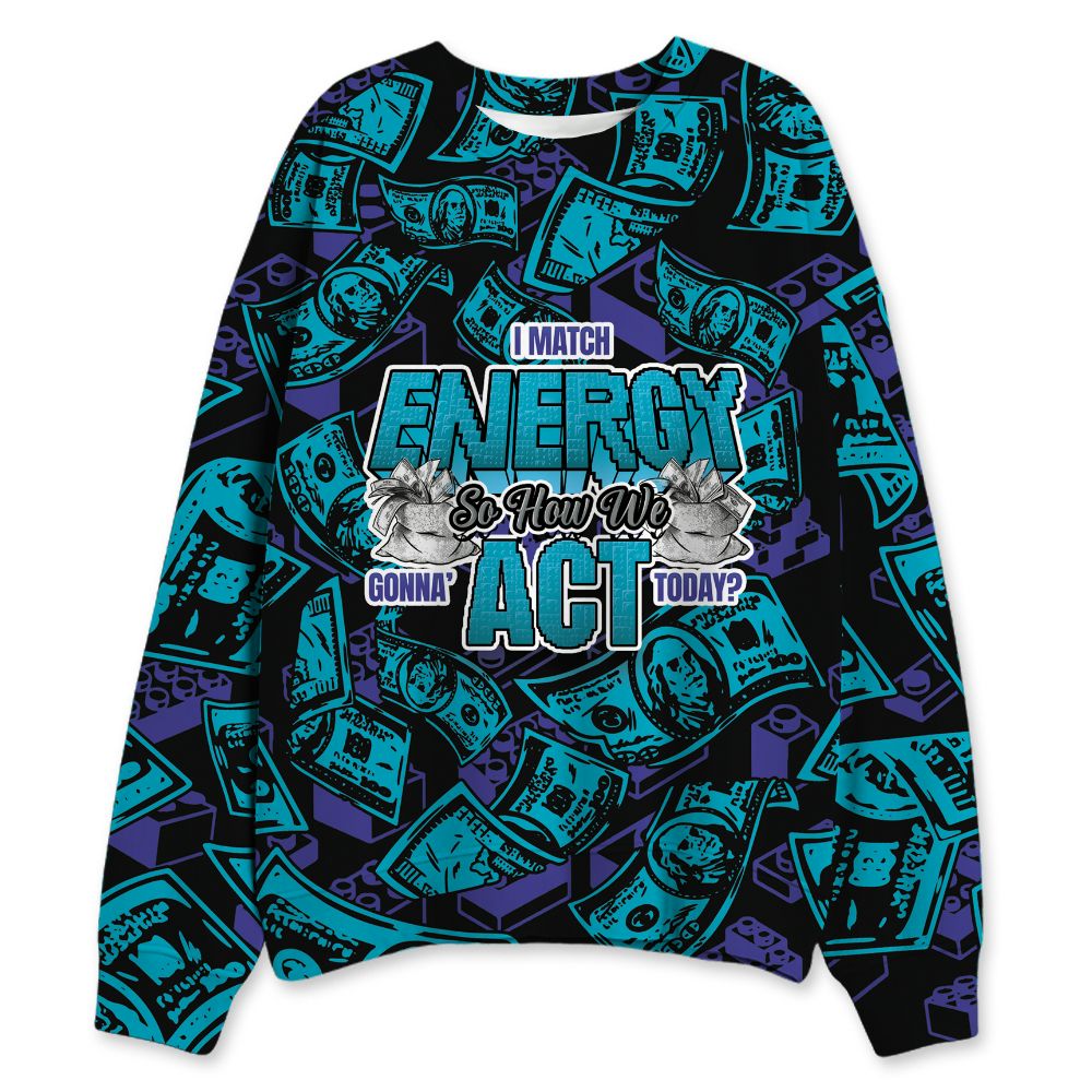 Aqua-8s-NastyJamz-Sweatshirt-Match-Match-My-Energy-Toy-3D-All-Over-Print