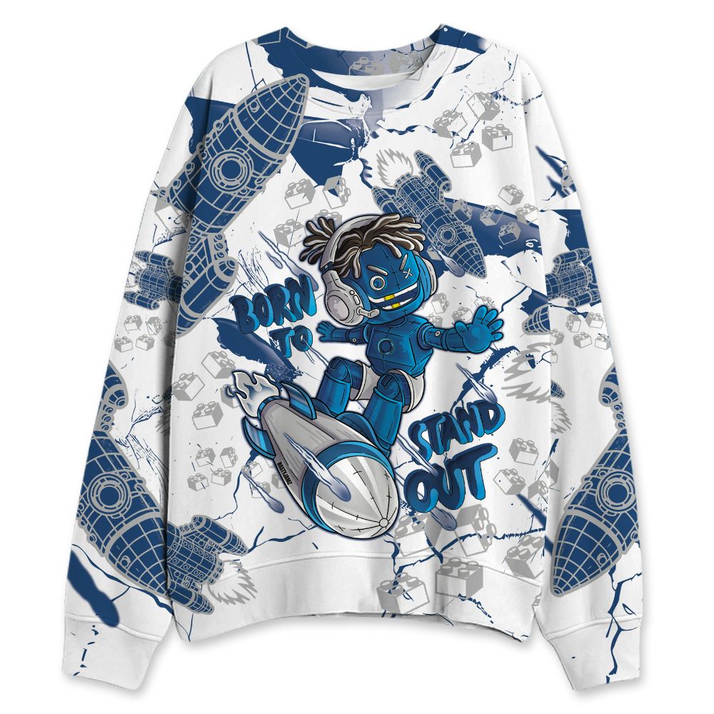 French-Blue-12s-NastyJamz-Sweatshirt-Match-Born-To-Stand-Out-All-Over-Print
