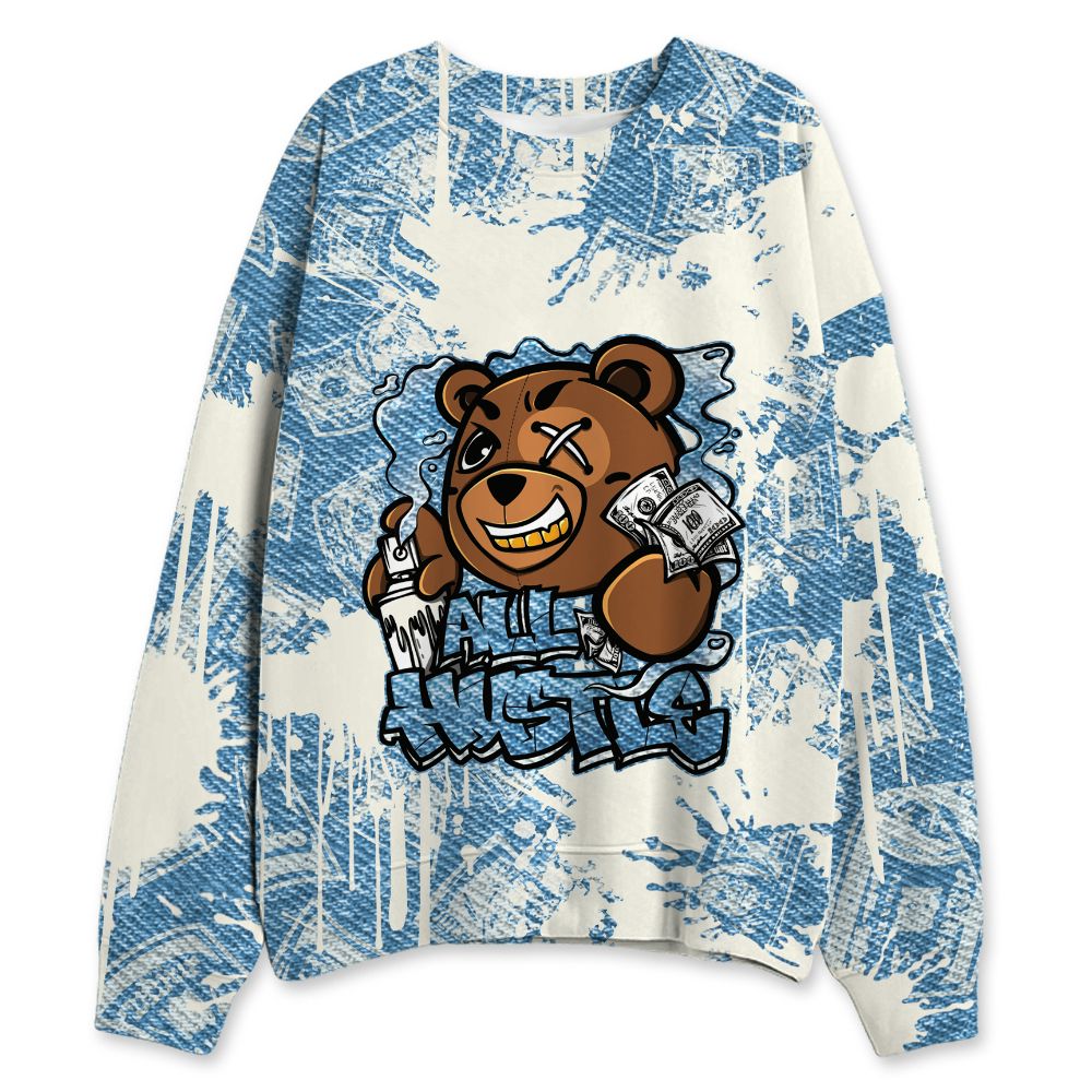 Denim-Worn-Blue-4s-NastyJamz-Sweatshirt-Match-Ber-Hustle-All-Day-3D-All-Over-Print