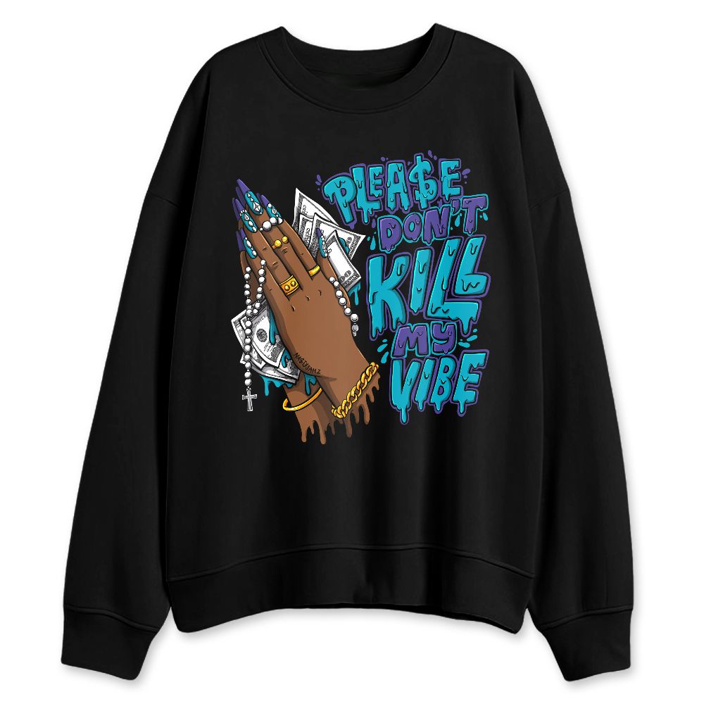 Aqua-8s-NastyJamz-Sweatshirt-Match-Kill-My-Vibe