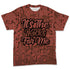 Spizike-Canyon-Rust-NastyJamz-T-Shirt-Match-Its-The-Kicks-3D-All-Over-Print