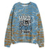Denim-Worn-Blue-4s-NastyJamz-Sweatshirt-Match-Hard-Times-3D-All-Over-Print
