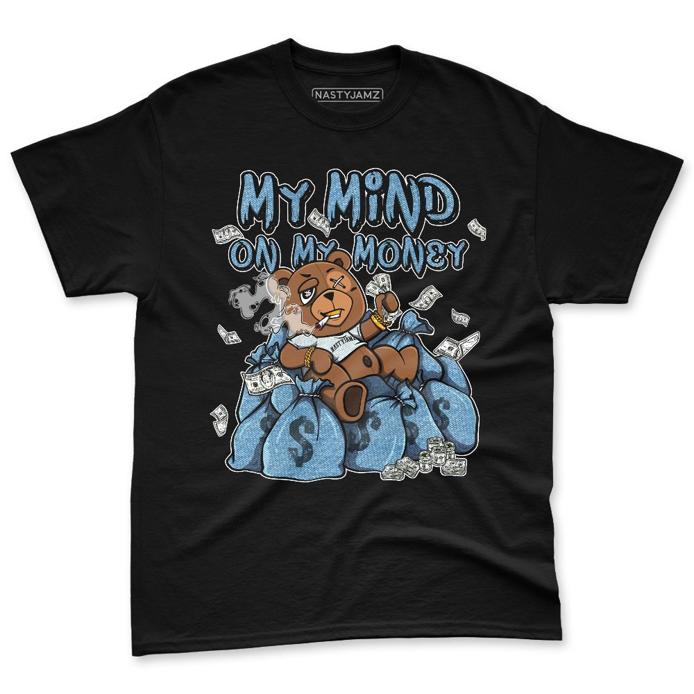 Denim-Worn-Blue-4s-NastyJamz-Premium-T-Shirt-Match-My-Mind-On-My-Money-Ber